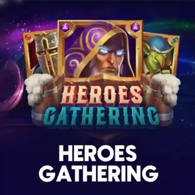 Heroes Gathering