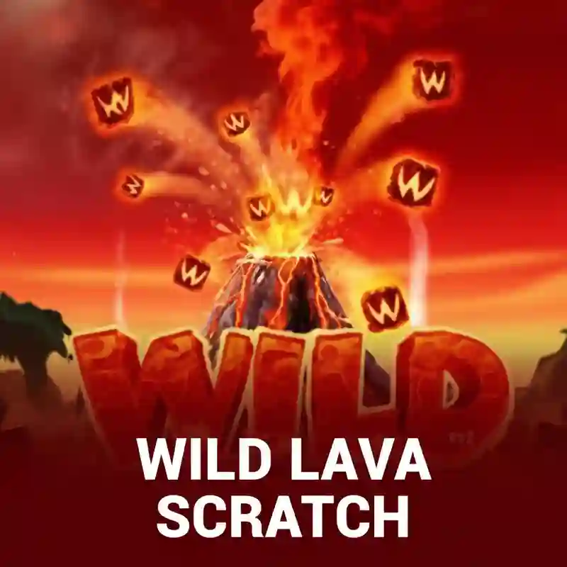 Wild Lava Scratch